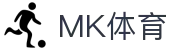 MK体育-MK官方门户-官方中文全站